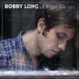 Support Bobby Long!